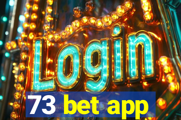 73 bet app